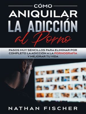 cover image of Cómo Aniquilar la Adicción al Porno